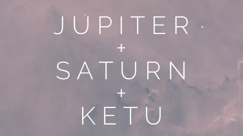 jupiter saturn ketu conjunction