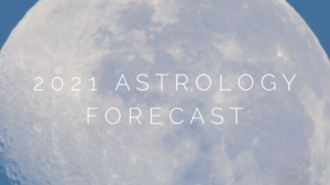 2021 Astrology Forecast